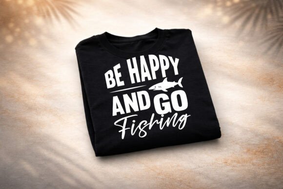 BE HAPPY and GO FISHING SVG Design