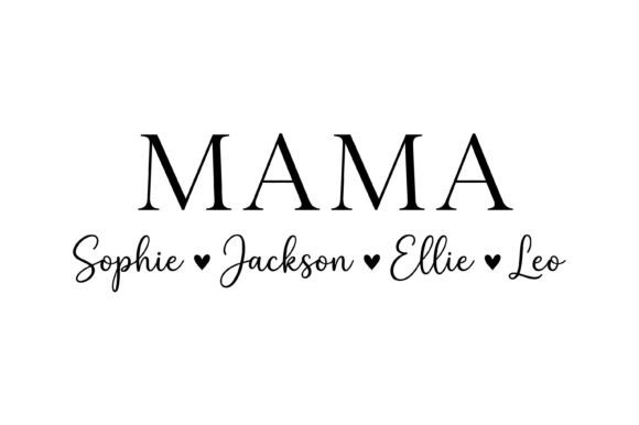 Mama Custom Name Typography Design Graphics