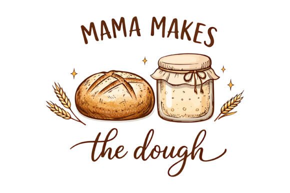 Mama Makes the Dough Baking Design